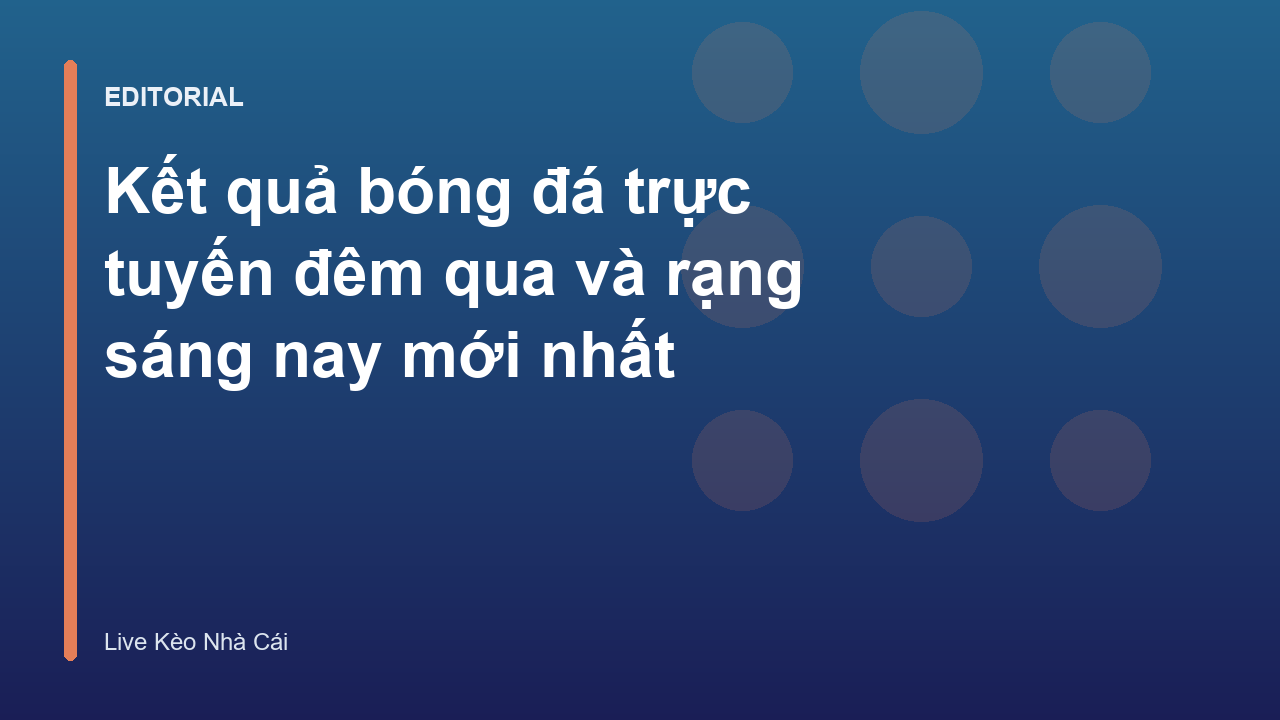 Cập nhật kết quả bóng đá trực tuyến nhanh chóng